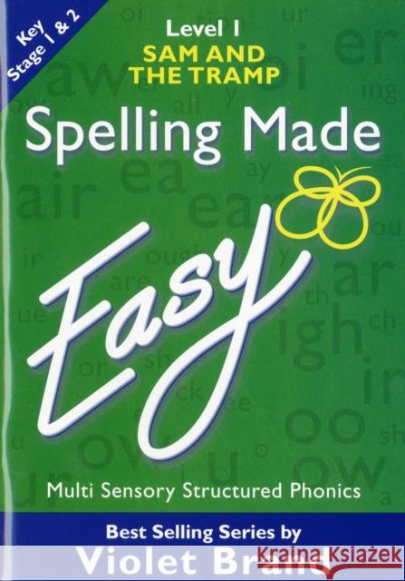 Spelling Made Easy: Sam and the Tramp Violet Brand 9781904421016