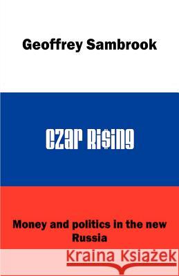 Czar Rising Geoffrey Sambrook 9781904433774