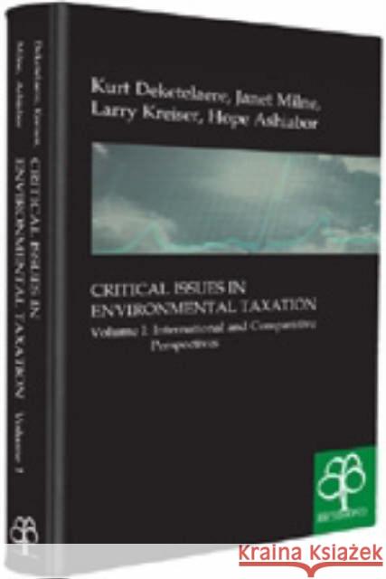 Critical Issues in Environmental Taxation: Volume I: International and Comparative Perspectives Milne, Janet 9781904501084 Oxford University Press, USA