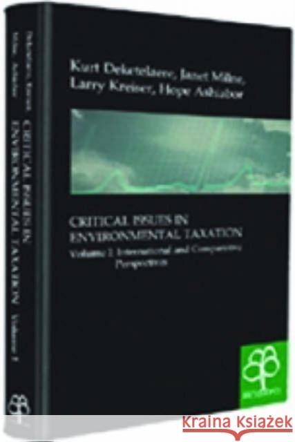 Critical Issues in Environmental Taxation: Volume II: International Comparative Perspectives Deketelaere, Kurt 9781904501190 Oxford University Press, USA