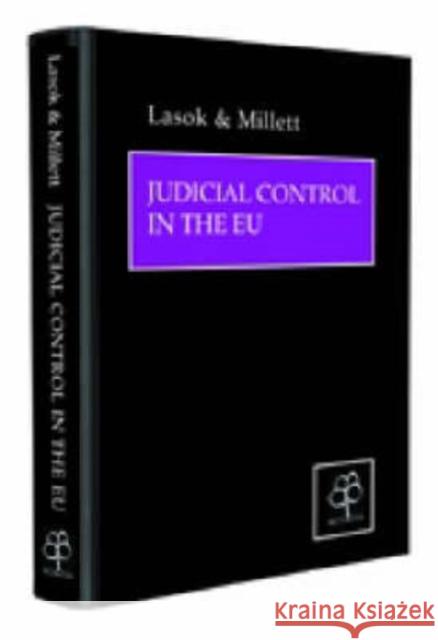 Judicial Control in the EU: Procedures and Principles Lasok, Paul 9781904501244 Oxford University Press, USA