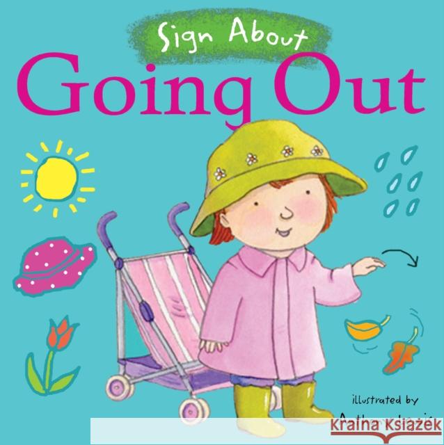 Going Out: BSL (British Sign Language)   9781904550808 Child's Play International Ltd