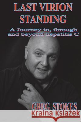 Last Virion Standing Greg Stokes   9781904552512 Kates Hill Press