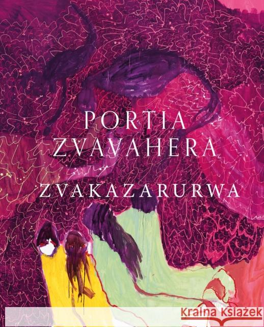 Portia Zvavahera: Zvakazarurwa Andrew Nairne 9781904561705