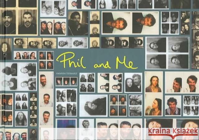 Amanda Tetrault: Phil And Me Amanda Tetrault 9781904563044 Trolley Books