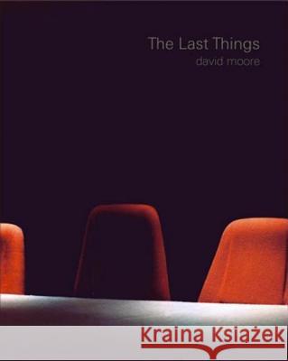The Last Things David Moore Petit Chris 9781904587668 DEWI LEWIS PUBLISHING