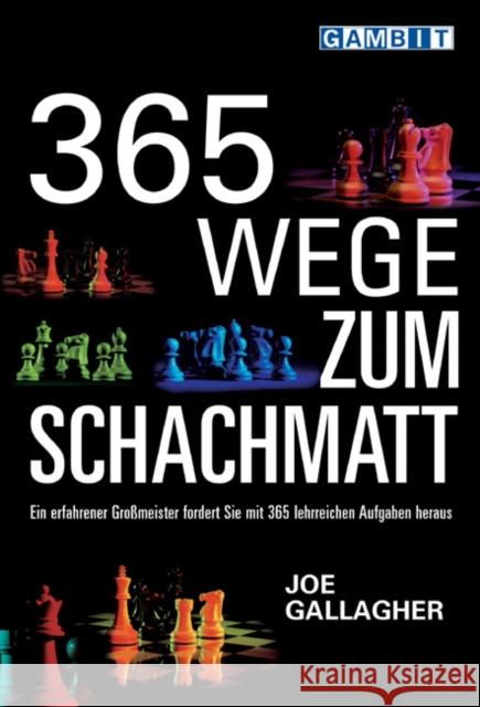365 Wege Zum Schachmatt Joe Gallagher 9781904600374