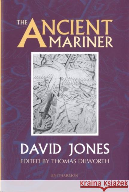 The Ancient Mariner Thomas Dilworth David Jones 9781904634140