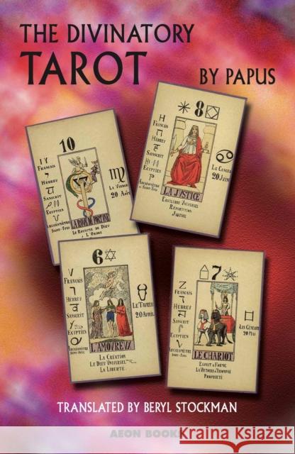 The Divinatory Tarot Papus 9781904658054 Aeon Books