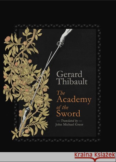 The Academy of the Sword Thibault D'Anvers, Gerard 9781904658849 Aeon Books