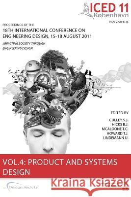 Proceedings of Iced11, Vol. 4: Product and Systems Design Culley, Steve 9781904670247 Design Society