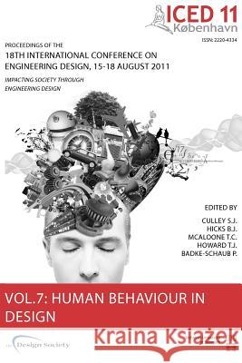 Proceedings of Iced11, Vol. 7: Human Behaviour in Design Culley, Steve 9781904670278 Design Society
