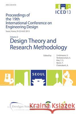 Proceedings of Iced13 Volume 2: Design Theory and Research Methodology Lindemann, Udo 9781904670452