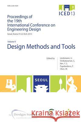 Proceedings of Iced13 Volume 9: Design Methods and Tools Lindemann, Udo 9781904670520 Design Society