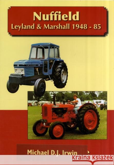 Nuffield, Leyland and Marshall 1948 - 85 Allan T. Condie 9781904686118 Japonica Press