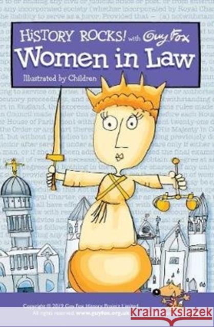 History Rocks: Women in Law Guy Fox, Blackstone Chambers Ltd, Mari Takayanagi 9781904711285