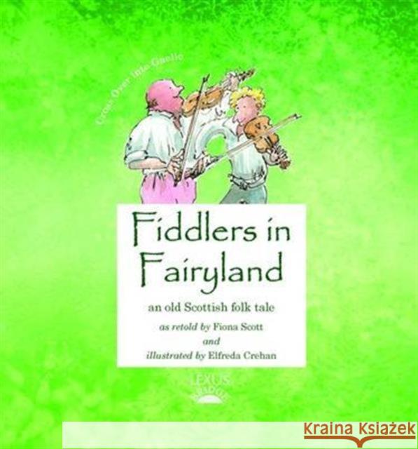Fiddlers in Fairyland Fiona Scott 9781904737292 Lexus Ltd