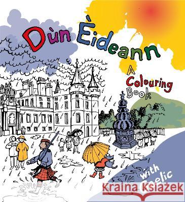 Dun Eideann: A Colouring Book Rab McPhee 9781904737612 Lexus Ltd