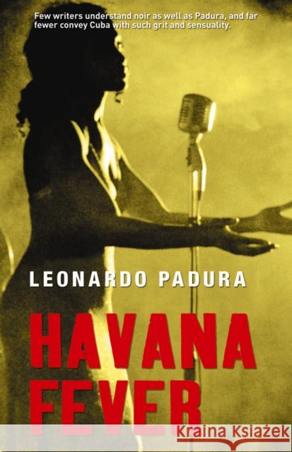 Havana Fever Leonardo Padura 9781904738367