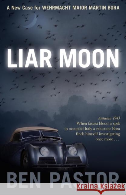 Liar Moon Ben Pastor 9781904738824 Bitter Lemon Press