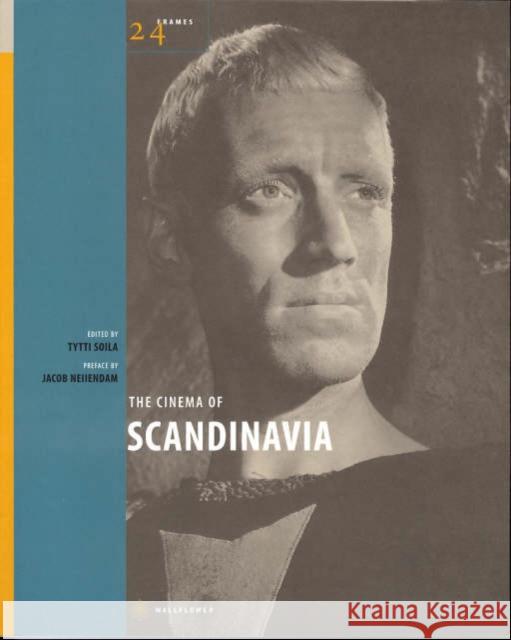 The Cinema of Scandinavia Tytti Soila 9781904764236 Wallflower Press