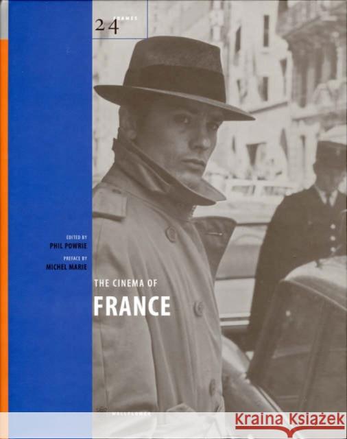 The Cinema of France Phil Powrie 9781904764472 Wallflower Press