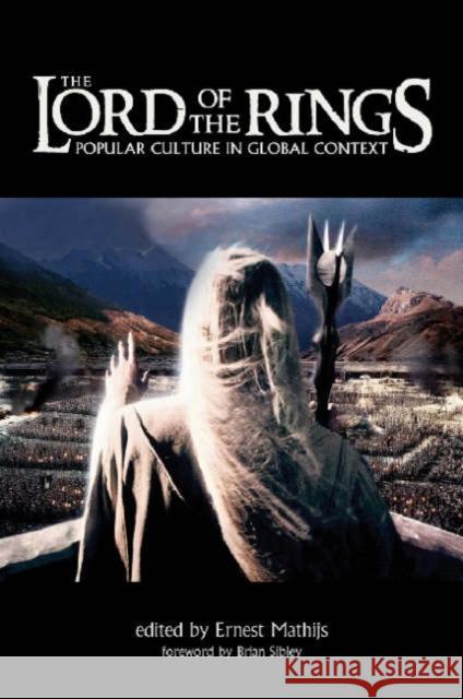 Lord of the Rings: Popular Culture in Global Context Mathijs, Ernest 9781904764830