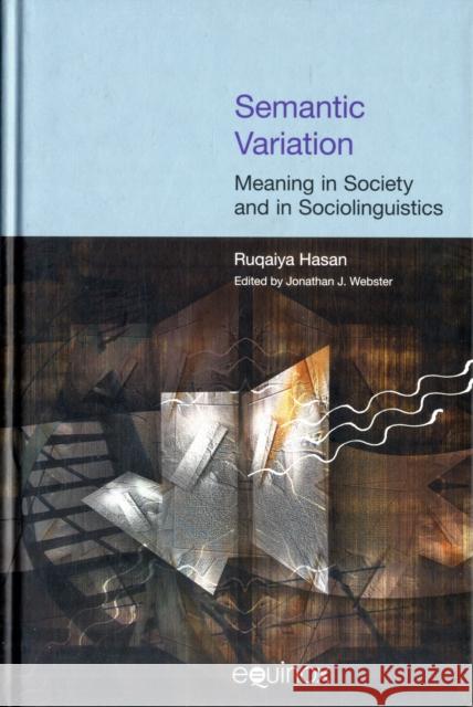 Semantic Variation Hasan, Ruqaiya 9781904768357 Equinox Publishing