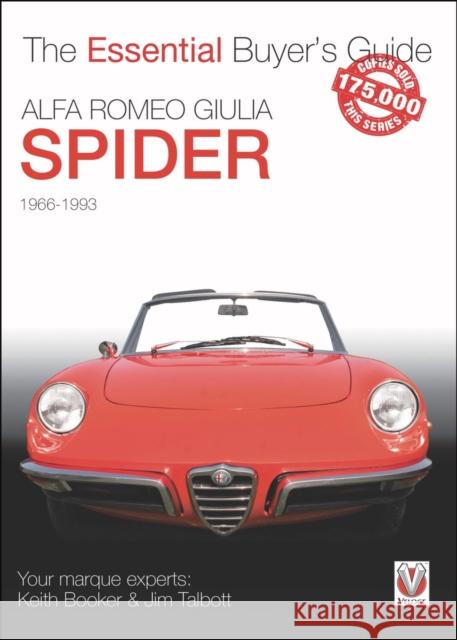 Alfa Romeo Giulia Spider: The Essential Buyer's Guide Booker, Keith 9781904788980 Veloce Publishing