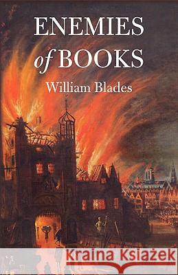 Enemies of Books William Blades Randolph G. Adams Bagher Bachchha 9781904799368 Tiger of the Stripe