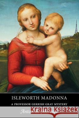 Isleworth Madonna Anton De Moresco 9781904799689 Tiger of the Stripe