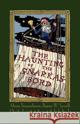 The Haunting of the Snarkasbord: A Portmanteau Inspired by Lewis Carroll's the Hunting of the Snark Tannenbaum, Alison 9781904808985 Evertype