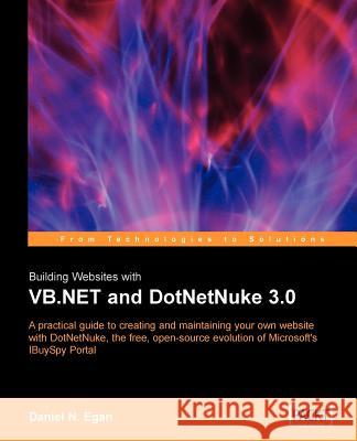 Building Websites with VB.NET and Dotnetnuke 3.0 Egan, Daniel N. 9781904811275