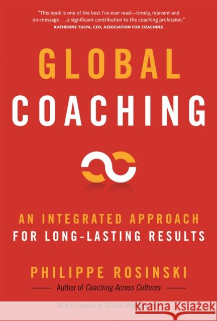 Global Coaching: An Integrated Approach for Long-Lasting Results Rosinski, Philippe 9781904838227