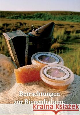 Betrachtungen zur Bienenhaltung W. S. Robson Sabine Ommerborn 9781904846154 Northern Bee Books