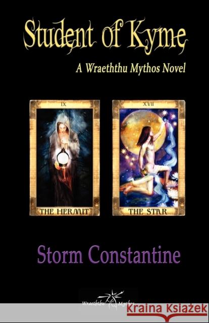 Student of Kyme Storm Constantine 9781904853411 Immanion Press