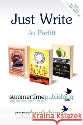 Just Write Jo Parfitt 9781904881759 Summertime Publishing