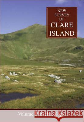 New Survey Of Clare Island: v. 5: Archaeology Conleth Manning, Paul Gosling, John Waddell 9781904890164