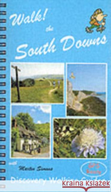 Walk! the South Downs Martin Simons 9781904946144 Discovery Walking Guides Ltd