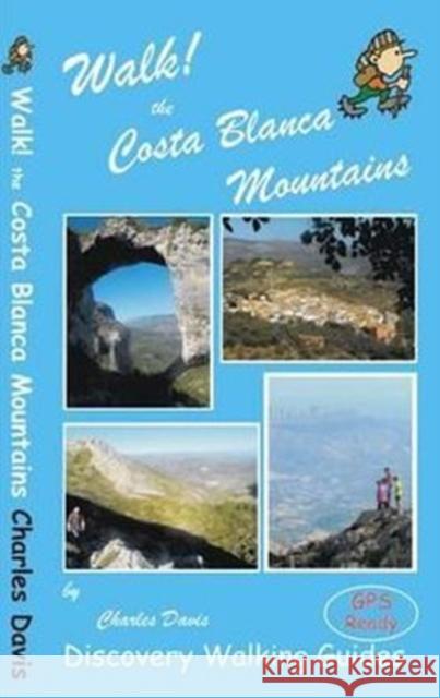 Walk! the Costa Blanca Mountains Charles Davis, David Brawn, Ros Brawn 9781904946854