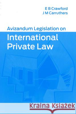Avizandum Legislation on International Private Law Elizabeth Crawford   9781904968795 Avizandum Publishing Ltd