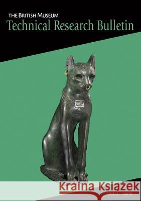 British Museum Technical Research Bulletin: v. 2 David Saunders 9781904982357 Archetype Publications Ltd