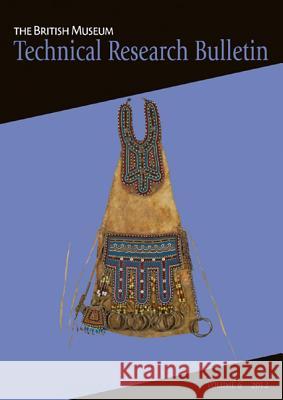British Museum Technical Research Bulletin: 6 David Saunders 9781904982807 Archetype Publications Ltd