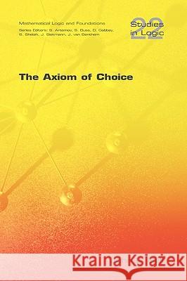 The Axiom of Choice John L. Bell 9781904987543 College Publications