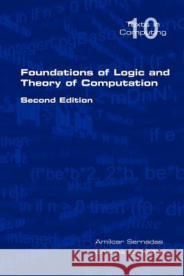 Foundations of Logic and Theory of Computation A. Sernadas C. Sernadas 9781904987888 College Publications