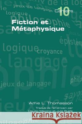 Fiction Et Metaphysique Amie L Thomasson, Claudio Majolino, Julie Ruelle 9781904987987