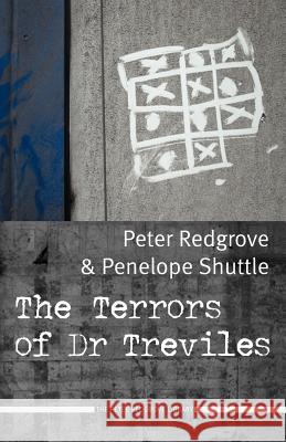 The Terrors of Dr. Treviles Peter Redgrove Penelope Shuttle 9781905024094