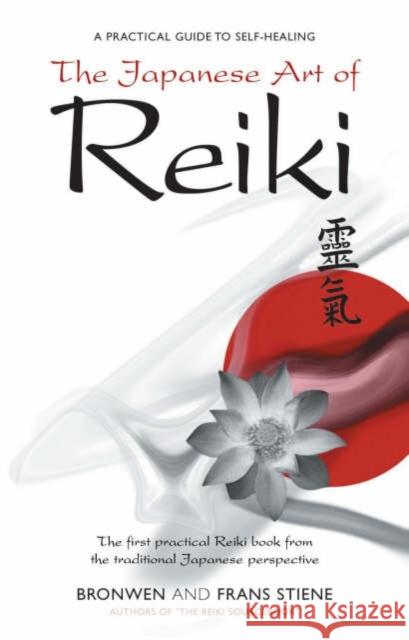 Japanese Art of Reiki Bronwen Stiene 9781905047024