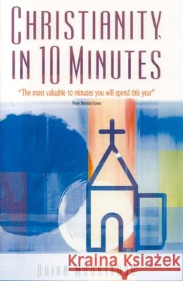 Christianity in 10 Minutes Brian Mountford 9781905047093 O Books