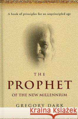 Prophet of the New Millennium Gregory Dark 9781905047574